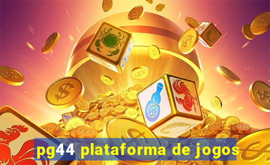 pg44 plataforma de jogos